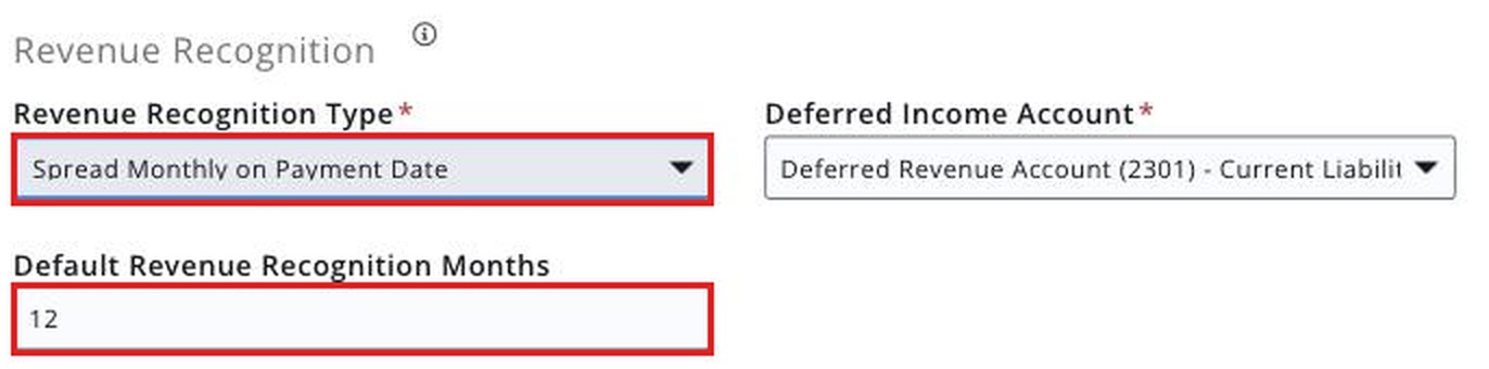 Revenue Recognition section with Revenue Recognition Type set to Spread Monthly on Payment Date and Default Revenue Recognition Months set to 12