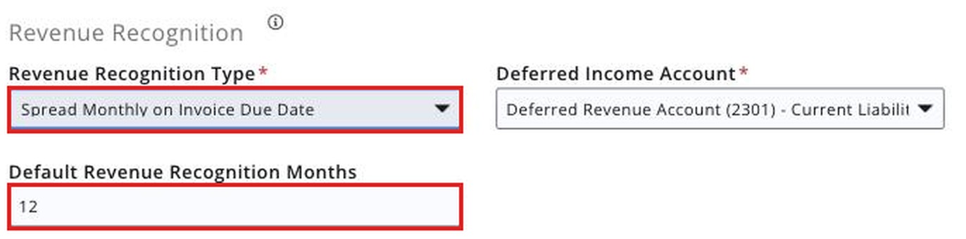 Revenue Recognition section with Revenue Recognition Type set to Spread Monthly on Invoice Due Date and Default Revenue Recognition Months set to 12