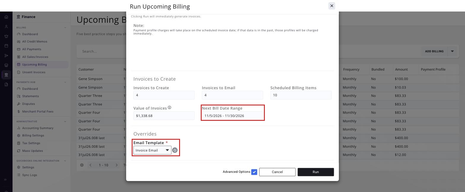 Run Upcoming Billing window with Advanced Options ticked, showing the Next Bill Date Range and the Email Template override boxed