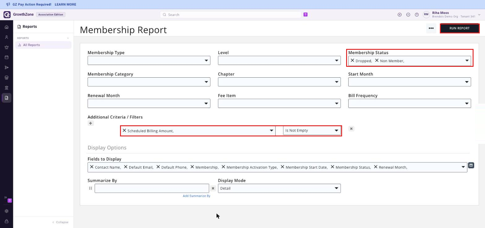 Membership Report criteria screen with Membership Status set to Dropped and Non Member and a Scheduled Billing Amount / Is Not Empty filter under Additional Criteria / Filters boxed