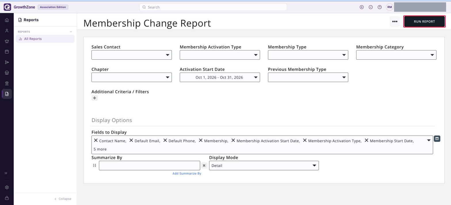 Membership Change Report criteria screen showing the Sales Contact, Membership Activation Type, Membership Type, Membership Category, Chapter, Activation Start Date and Previous…